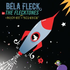 FLECK, BELA - ROCKET SCIENCE