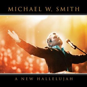 SMITH, MICHAEL W. - A NEW HALLELUJAH