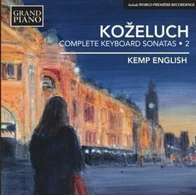 KOZELUCH, LEOPOLD - COMPLETE SONATAS FOR SOLO