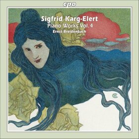 KARG-ELERT, SIGFRID - PIANO WORKS VOL.4