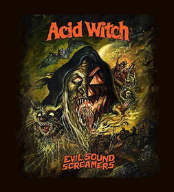 ACID WITCH - EVIL SOUND SCREAMERS