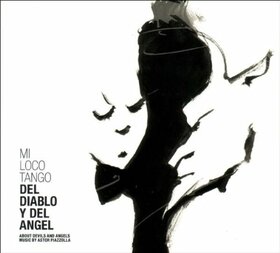 MI LOCO TANGO - DEL DIABLO Y DEL ANGEL
