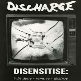 DISCHARGE - DISENSITISE