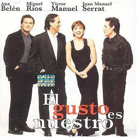 BELEN/RIOS/SERRAT/VICTOR - EL GUSTO ES NUESTRO - 20TH ANNIVERSARY