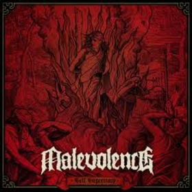 MALEVOLENCE - SELF SUPREMACY -DELUXE-