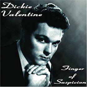 VALENTINE, DICKIE - FINGER OF SUSPICION