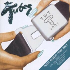 TUBES - TUBES WORLD TOUR 2001