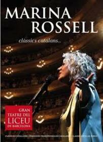 ROSSELL, MARINA - CLASSICS CATALANS - GRAN TEATRE DEL LICEU