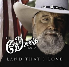 DANIELS, CHARLIE - LAND THAT I LOVE