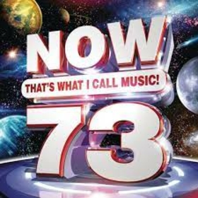 VARIOUS ARTISTS - NOW 73: THAT'S WHAT I CALL MUSIC