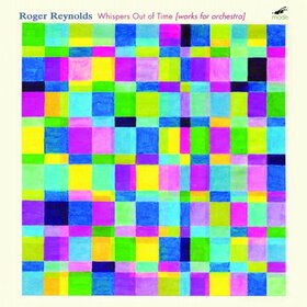 REYNOLDS, ROGER - WHISPERS OUT OF TIME-WORK