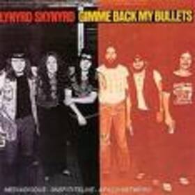 LYNYRD SKYNYRD - GIMME BACK MY BULLETS