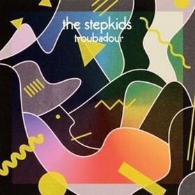STEPKIDS - TROUBADOUR
