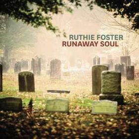 FOSTER, RUTHIE - RUNAWAY SOUL