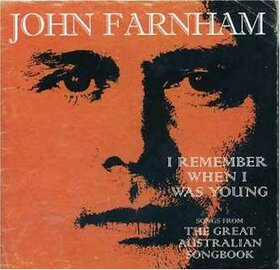 FARNHAM, JOHN - I REMEMBER WHEN I WAS..