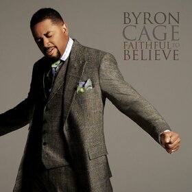 CAGE, BYRON - FAITHFUL TO BELIEVE