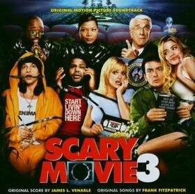ORIGINAL SOUND TRACK - SCARY MOVIE 3