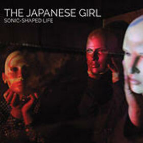 JAPANESE GIRL - SONIC-SHAPED LIFE