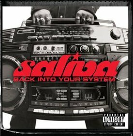 SALIVA - BACK INTO YOUR SYSTEM