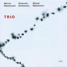 WASILEWSKI, MARCIN - TRIO / 2005