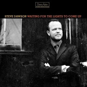 DAWSON, STEVE - WAITING FOR THE LIGHT TO
