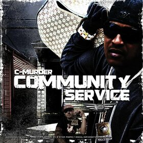 C-MURDER - COMMUNITY SERVICE 