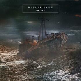 DESPITE EXILE - RELICS