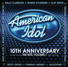 AMERICAN IDOL - 10TH ANNIVERSARY HITS 1