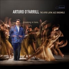 O'FARRILL, ARTURO - DREAMING IN LIONS