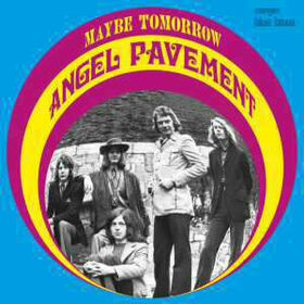 ANGEL PAVEMENT - MAYBE TOMORROW -DIGI-