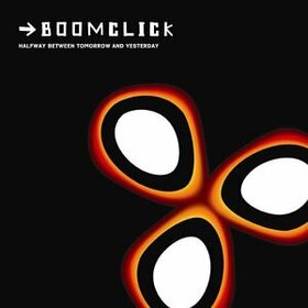BOOMCLICK - HALFWAY BETWEEN TOMORROW