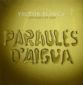 BLANCA, VICTOR - PARAULES D'AIGUA