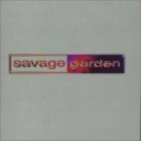 SAVAGE GARDEN - SAVAGE GARDEN + BONUS