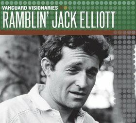 ELLIOTT, JACK -RAMBLIN'- - VANGUARD VISIONARIES