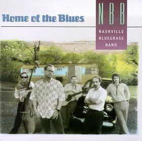 NASHVILLE BLUEGRASS BAND - HOME OF THE BLUES