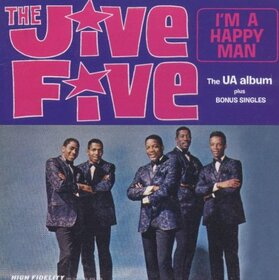 JIVE FIVE - I'M A HAPPY MAN PLUS 
