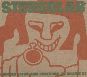 STEREOLAB - REFRIED ECTOPL V.2 -DIGI-