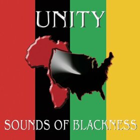SOUNDS OF BLACKNESS - UNITY