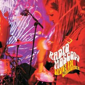 RADIO MOSCOW - LIVE IN CALIFORNIA