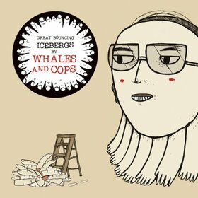 WHALES & COPS - GREAT BOUNCING ICEBERGS 