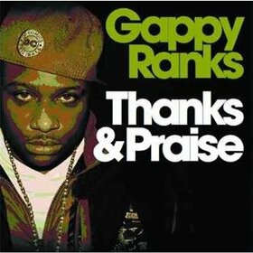 RANKS, GAPPY - THANKS AND PRAISE