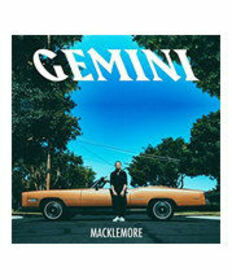 MACKLEMORE - GEMINI