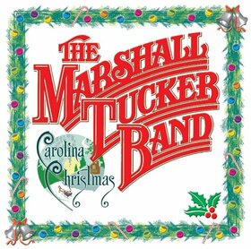 MARSHALL TUCKER BAND - A CAROLINA CHRISTMAS