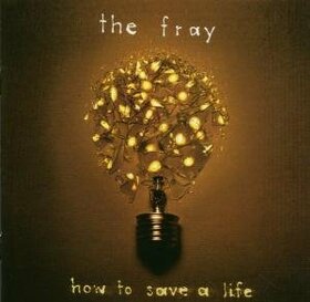FRAY - HOW TO SAVE A LIFE