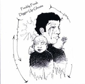 FRESH, FREDDY - DIGGIN' UP GHOSTS
