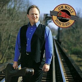 MILLS, JIM - BOUND TO RIDE