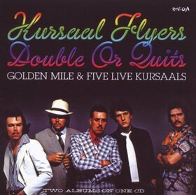 KURSAAL FLYERS - GOLDEN MILE/5 LIVE..