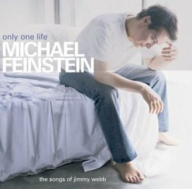 FEINSTEIN, MICHAEL - ONLY ONE LIFE