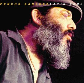 SANCHEZ, PONCHO - LATIN SOUL