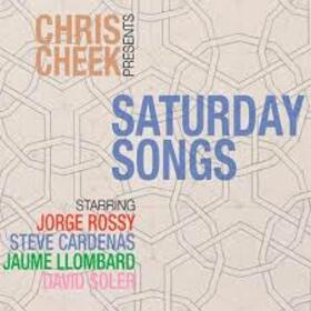 CHEEK, CHRIS - SATURDAY SONGS